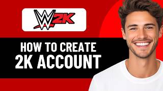 HOW TO CREATE A WWE 2K ACCOUNT 2026! (FULL GUIDE)