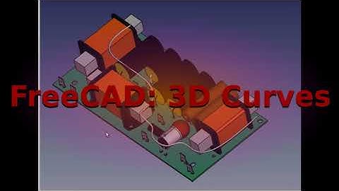 3D curves in FreeCAD