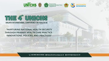 The 4th UNJAYA INTERNATIONAL CONFERENCE OF HEALTH SCIENCES ( UNICHS ) #DAY1