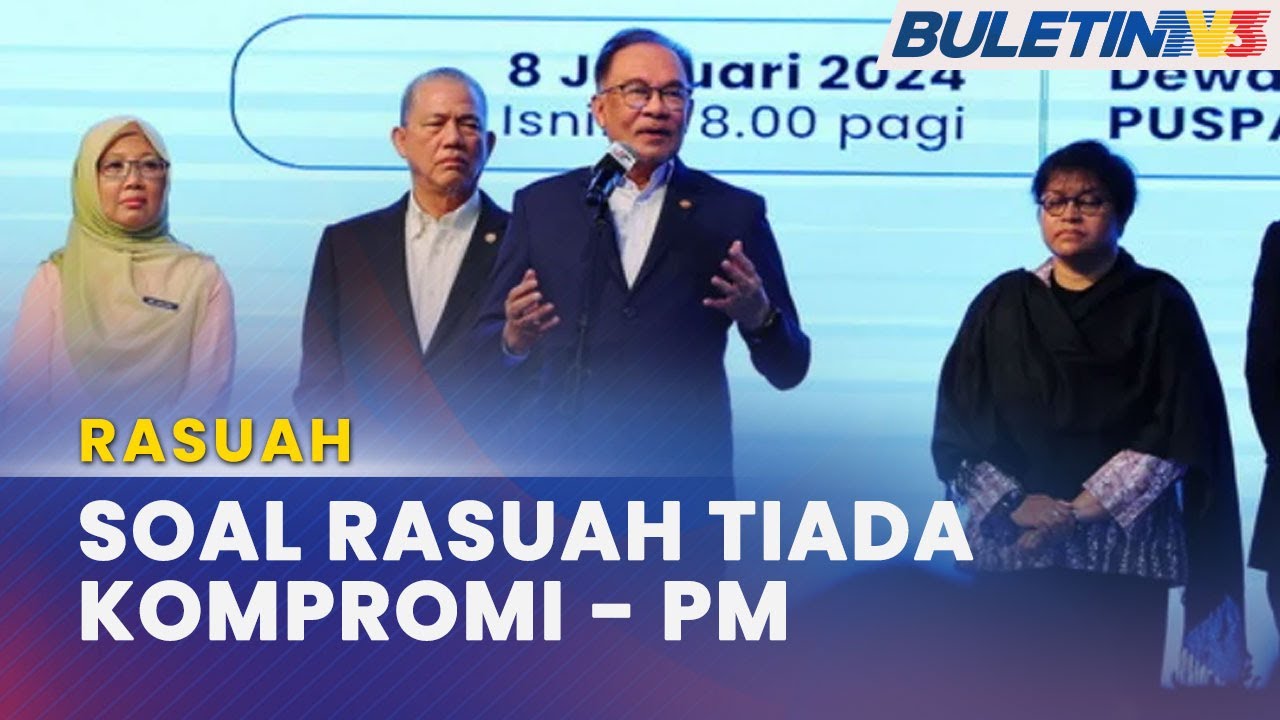 RASUAH | PM Mahu Tindakan Tegas Jika Ada Data, Fakta Kukuh - YouTube