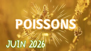 ♓ POISSONS ♓🌸 JUIN 2026 🌸✨ Vers de nouveaux horizons ✨
