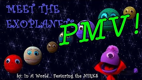 Meet the ExoPlanets Part 1 (PMV) (Original by InAWorldMusic)
