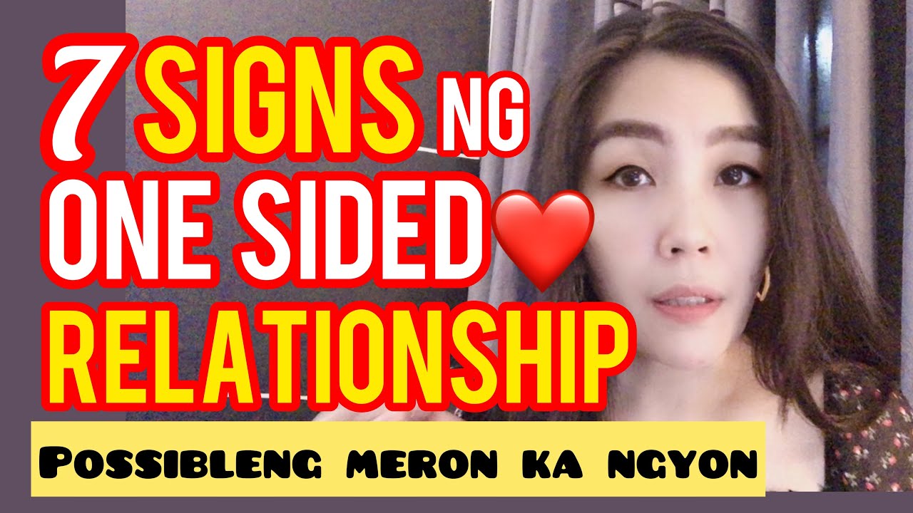 7 PAINFUL SIGNS NG ONE SIDED LOVE RELATIONSHIP | Cherryl Ting
