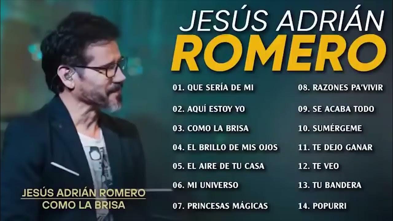 Los Mejores Éxitos De Jesús Adrián Romero - Jesús Adrián Romero Éxitos Sus Mejores Canciones Los Mejores Éxitos De Jesús Adrián Romero - Jesús Adrián Romero Éxitos Sus Mejores Canciones