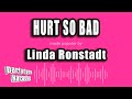 Linda Ronstadt Hurt So Bad Karaoke Version Linda Ronstadt Hurt So Bad Karaoke Version