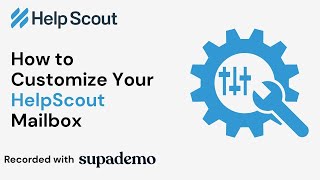 How to Customize Your HelpScout Mailbox
