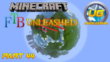 Feed The Beast Unleashed - Part 44 "Ironforge"