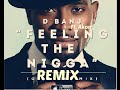 D Banj Feeling The Nigga Remix Ft Akon OFFICIAL AUDIO 2015 mp3