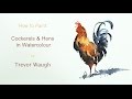 How to Paint Cockerels & Hens in Watercolour