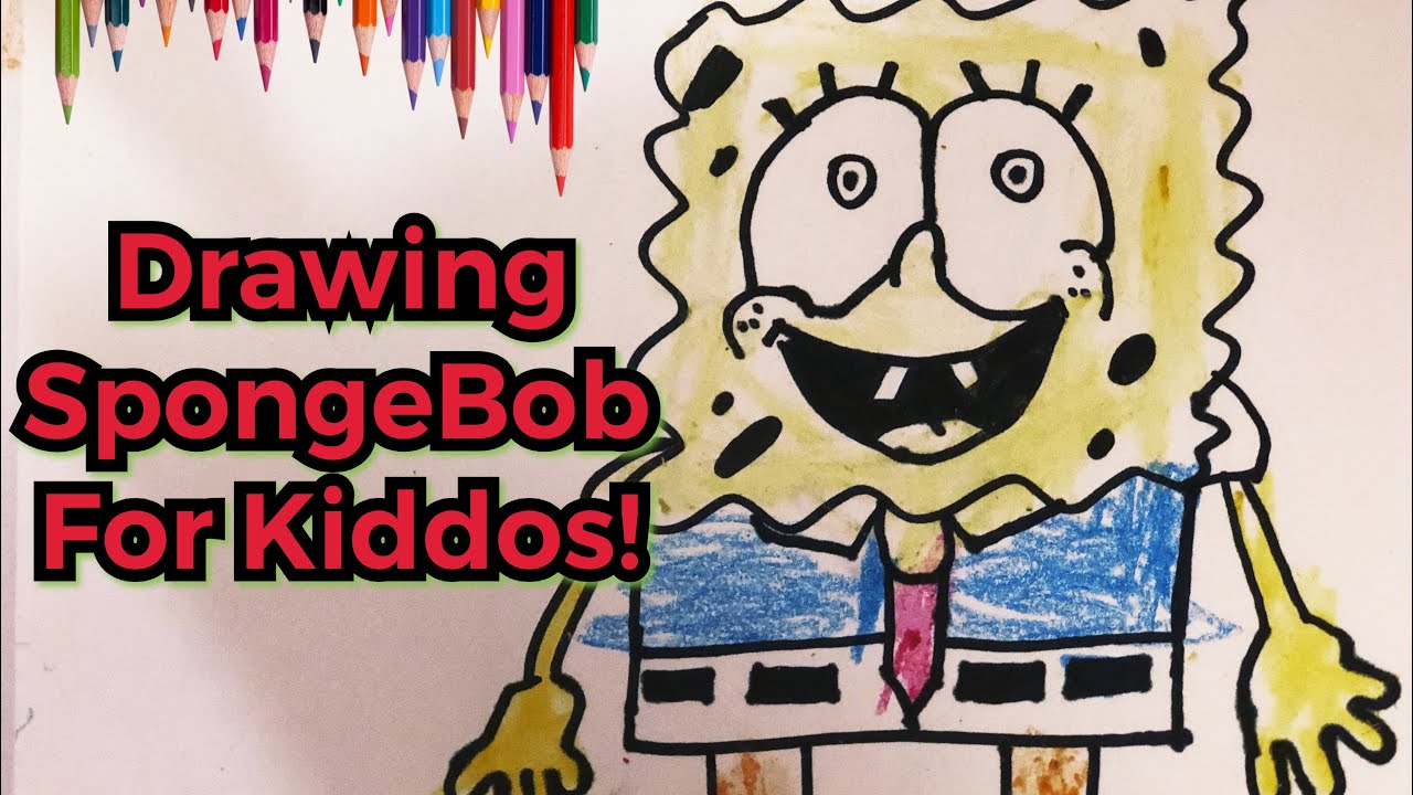 How To Draw SpongeBob For Kids! YouTube