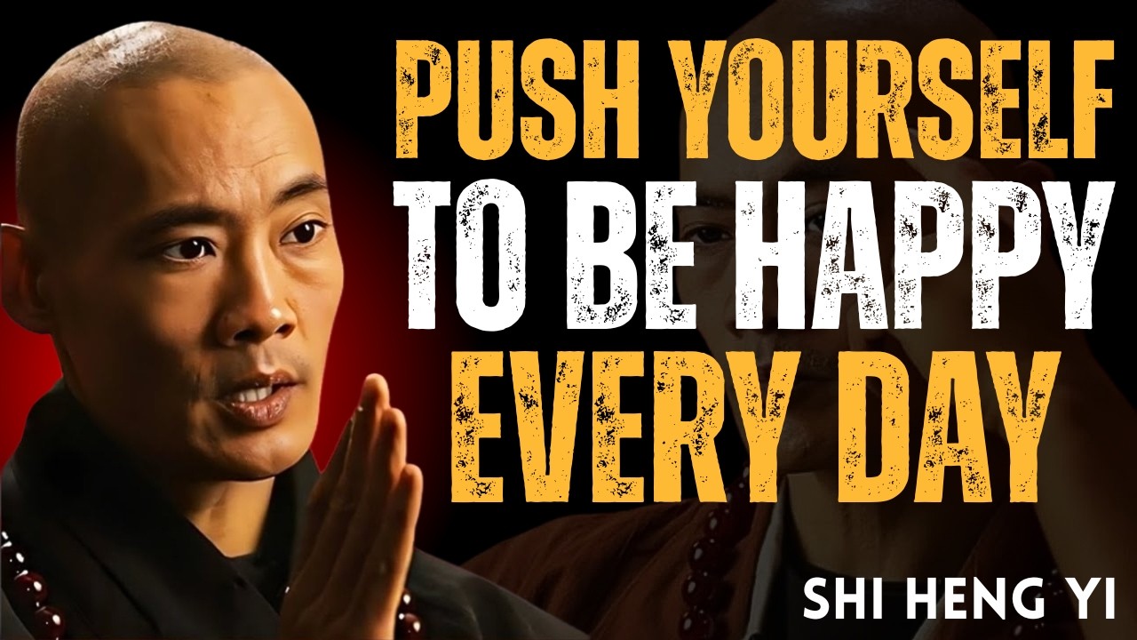 🌟 Push Yourself to Be Happy Even When Life Is Hard | Shi Heng Yi Style Motivation 🌟