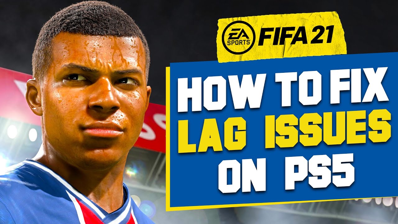 FIFA 21 Next-Gen: How to Fix Lag Issues on PlayStation 5 - YouTube