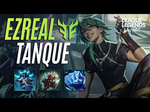 EZREAL TANQUE VIDA INFINITA | WILD RIFT - SEBSSGG
