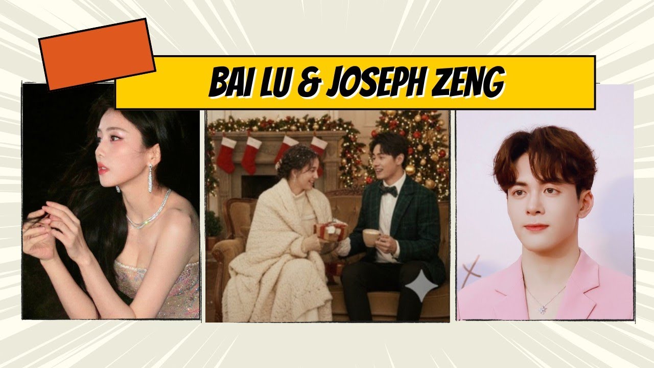 Bai Lu & Joseph Zeng 2026: Unstoppable Chemistry, Rising Influence, and the Future of C-DramaStardom