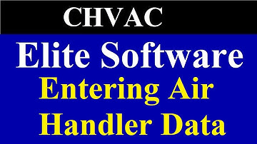 Entering Air Handler Data | Elite Software | Chvac Load Calculations