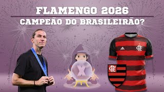 ❤️🖤 FLAMENGO SERÁ O CAMPEÃO DO CAMPEONATO BRASILEIRO 2026?