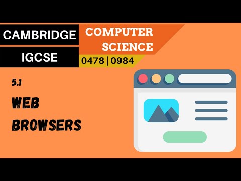 58. CAMBRIDGE IGCSE (0478-0984) 5.1 Web browsers