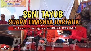 SENI TAYUB Ds. Baosan Lor, Ngrayun Jawa Timur Part 1 (Rumah Bpk. Katmuji & Ibu Sutri)