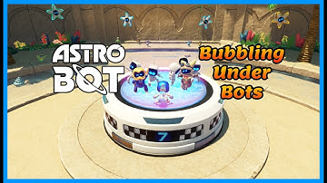 Astro Bot: Camo Cosmos, Bubbling Under Bot locations