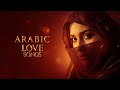 أغاني حب عربية هادئة 2026 Calm Arabic Love Songs Relaxing Music 