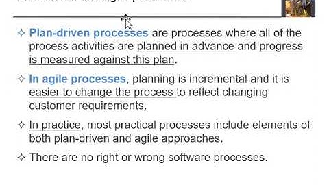 Software Engineering - Chapter 2 - Plan Driven and Agile Processes