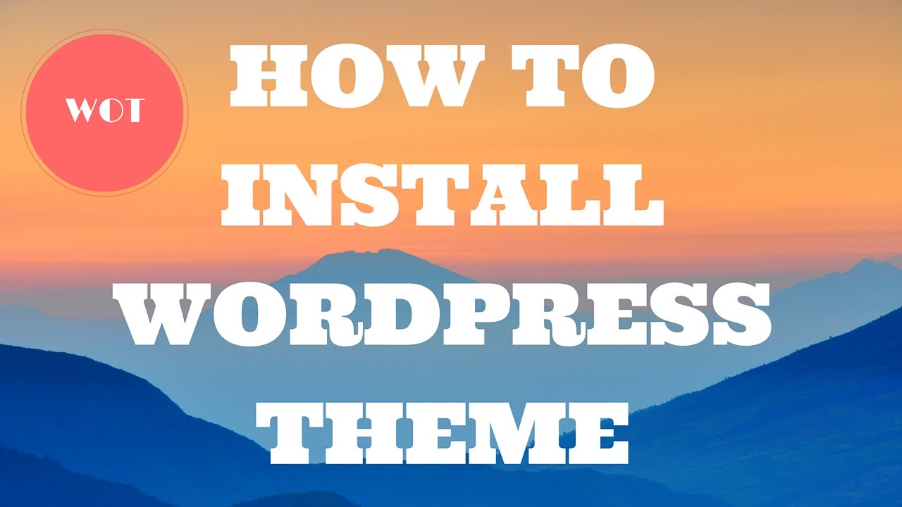 How to install WordPress theme through admin page - YouTube