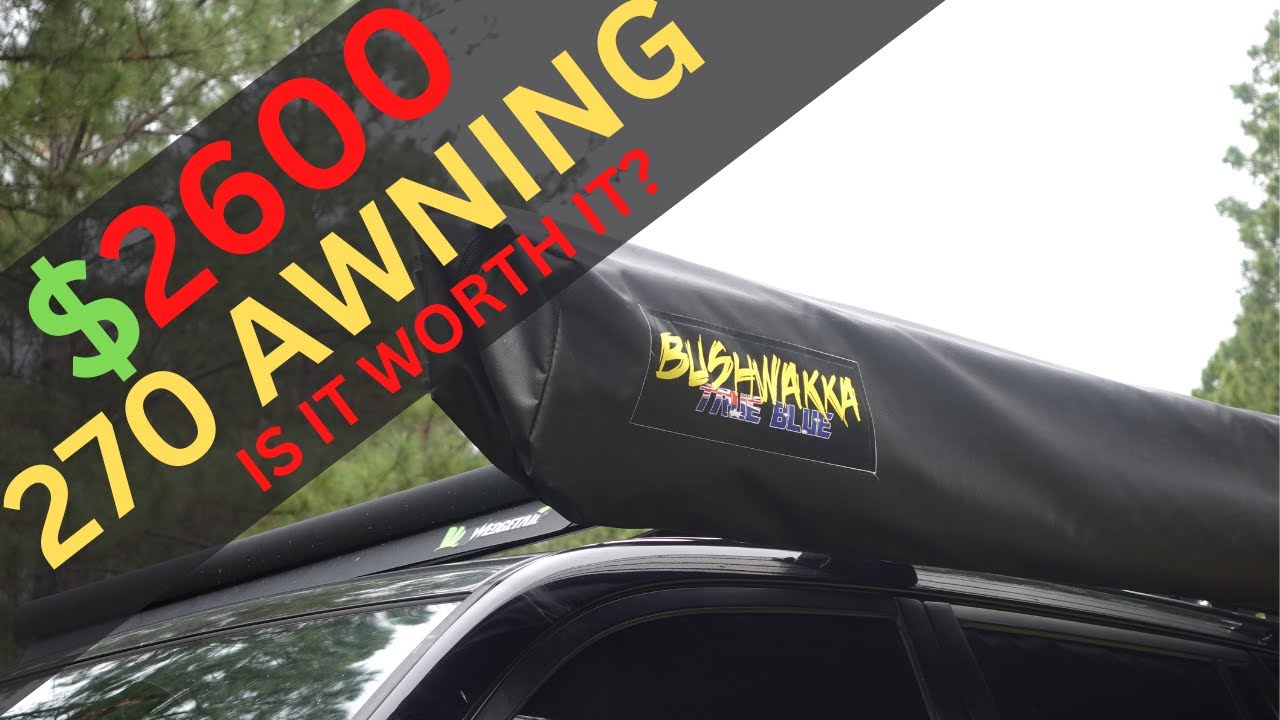 BUSHWAKKA TRUE BLUE 270 AWNING IS IT WORTH IT 6 MONTH REVIEW YouTube