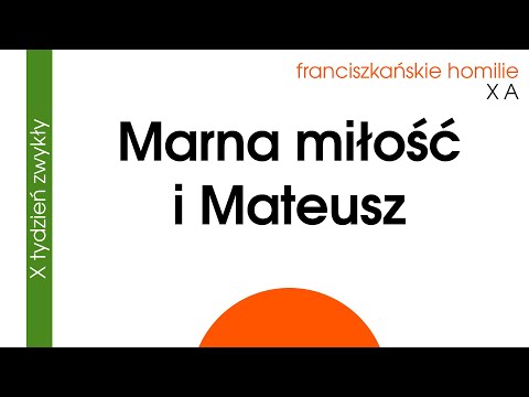 Marna miłość (powołanie Mateusza): X A