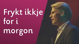 Frykt ikkje for i morgon - Sveinung Hølmebakk chords