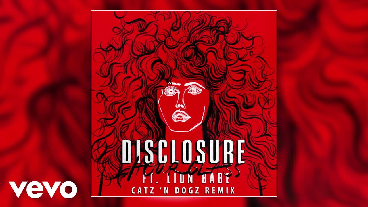 Disclosure - Hourglass (Catz 'N Dogz Remix / Audio) ft. LION BABE