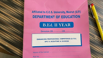 EPC: Scouting and guiding file/ C.C.S University, Meerut/ B.ed file   / INMANTEC/Ghaziabad