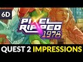 Pixel Ripped 1978 | Gameplay &amp; First Impressions on Meta Quest 2 VR