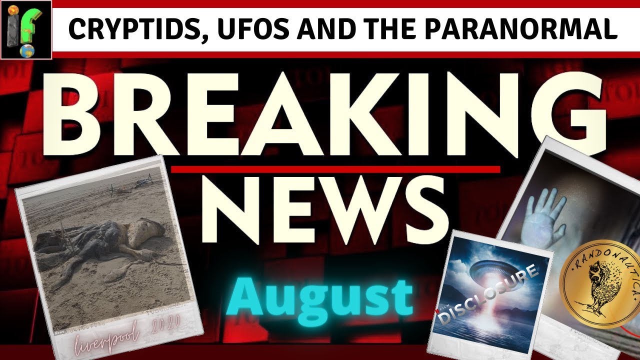 UFO and Cryptid News August 2020