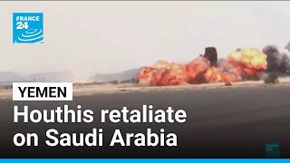 Houthis launch missiles at Saudi Arabia, in retaliation for Sanaa airport strikes • FRANCE 24