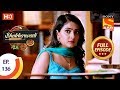 Bhakharwadi - Ep 136 - Full Episode - 19th August, 2019