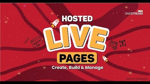 Hosted Live Pages Web Live Streaming - OneStream Live
