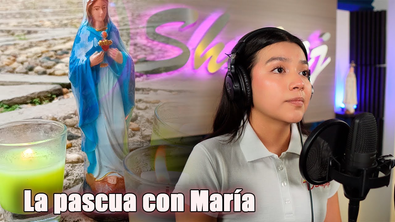 La pascua con María