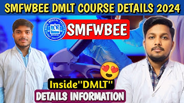  SMFWB DMLT COURSE DETAILS 🕵️‍♂️|| Inside DMLT Course || Admission || Course || Class || Study 🥰
