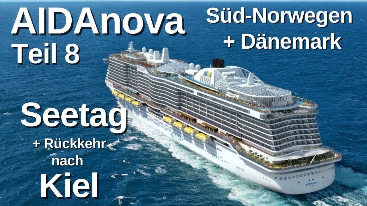 AIDAnova Kreuzfahrt Süd Norwegen + Dänemark Teil 8 Seetag + Kiel YouTube AIDAnova Kreuzfahrt Süd Norwegen + Dänemark Teil 8 Seetag + Kiel YouTube