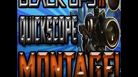 Black Ops 2 QuickScope Montage Ep; 1 1v1