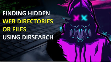 #Find Hidden Web Files and Directories |  Hidden Web Directories / Files search using Dirsearch