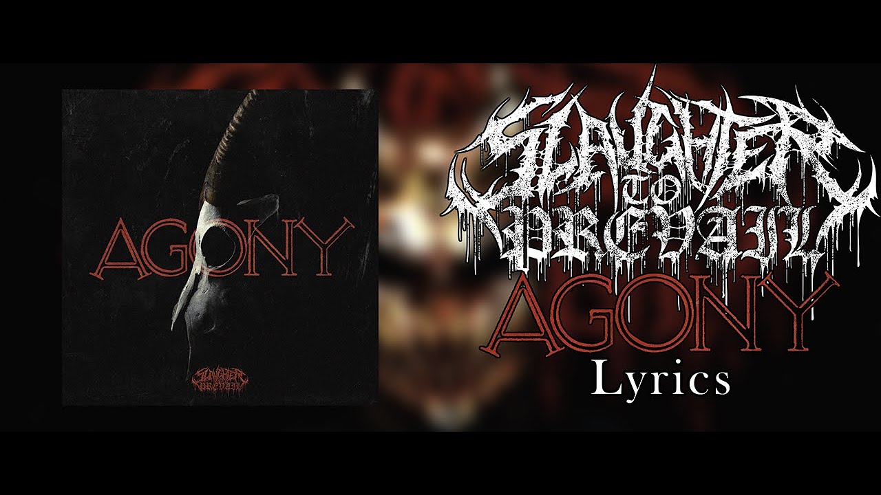 Slaughter To Prevail - Agony (Lyric Video) (HQ) - YouTube