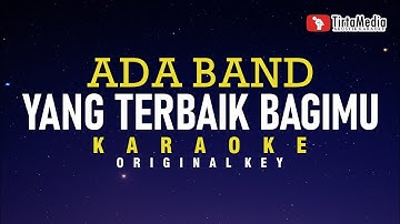 Yang Terbaik Bagimu - Ada Band (Karaoke)