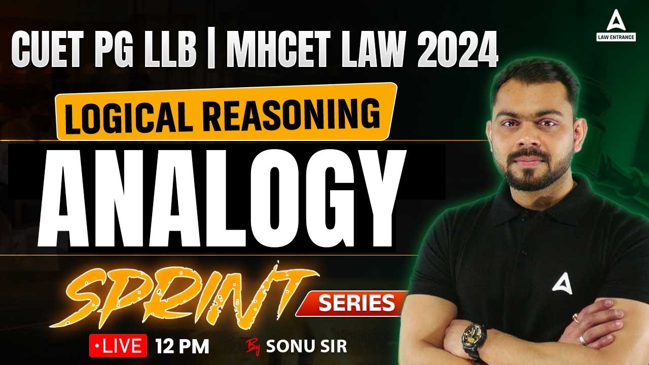 CUET PG LLB / MH-CET LLB 2024 | Logical Reasoning | Analogy | By Sonu ...