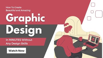 How to create Beautiful and Amazing Graphics In MINUTES Without Any Design Skills