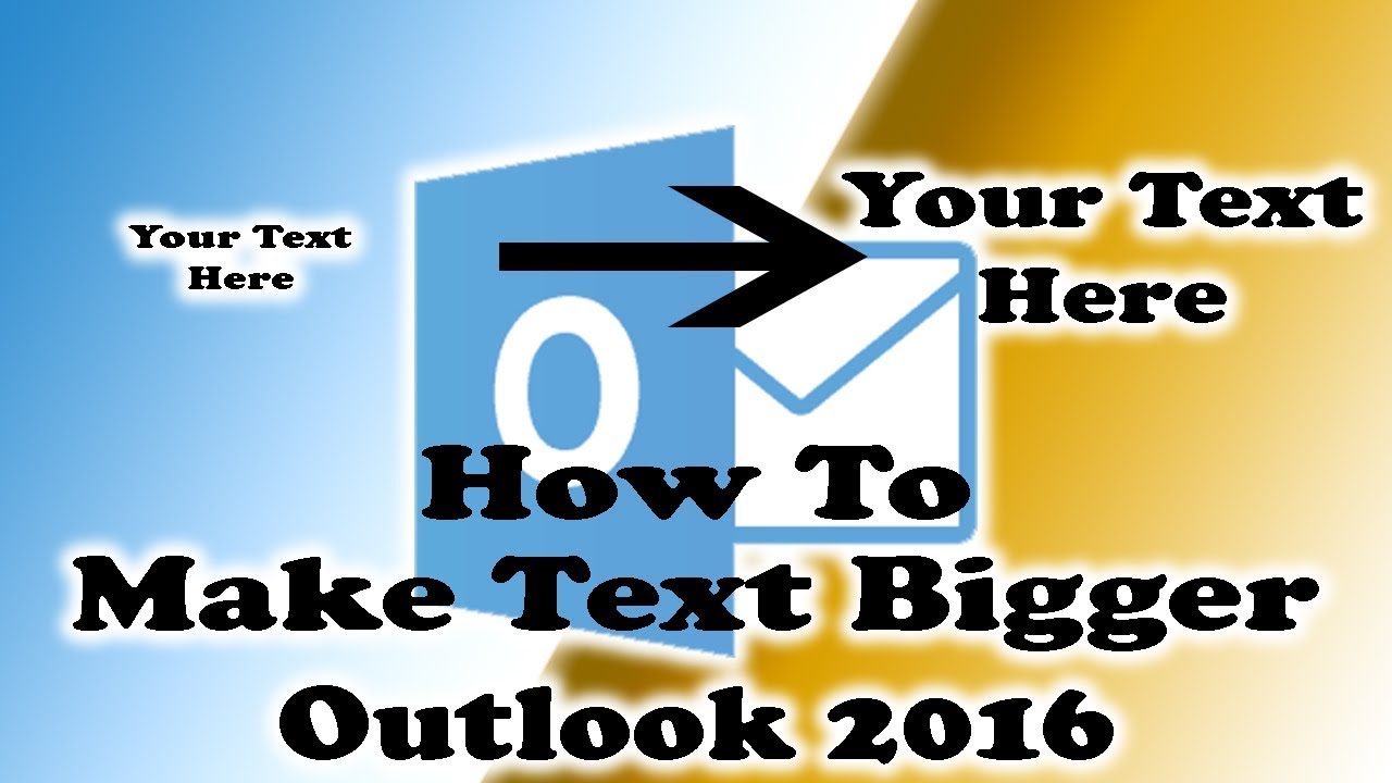 How To Make Text In Emails Bigger Outlook 2016 And Save Settings YouTube