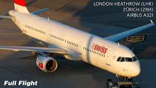 Swiss Full Flight | London Heathrow to Zurich | Airbus A321 ***With ATC***