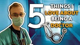 5 Things I LOVE About My Job as a Doctor | UK Junior Doctor