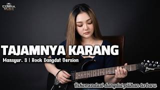 Download lagu TAJAMNYA KARANG - ROCK VERSION | MANSYUR. S