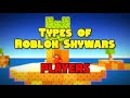 ALL TYPES OF PLAYERS IN ROBLOX SKYWARS!